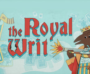 The Royal Writ, ported to Nintendo Switch by Sickhead Games.